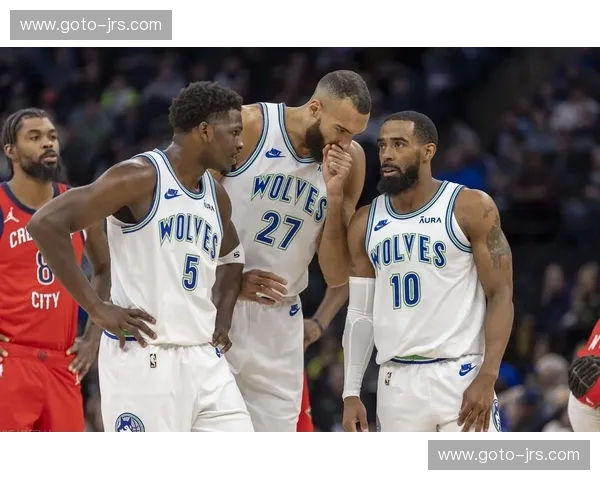 森林狼爱德华兹戈贝尔攻守兼备,全队三分命中率仅34.1%制约空间 森林狼爱德华兹戈贝尔攻守兼备,全队三分命中率仅34.1%制约空间